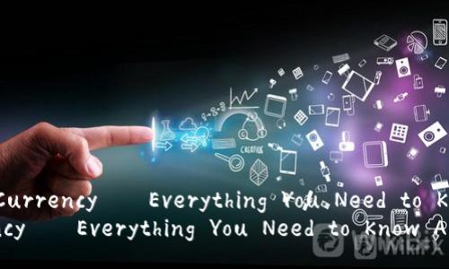 Title: The Rise of Digital Currency – Everything You Need to Know About Cryptocurrency
The Rise of Digital Currency – Everything You Need to Know About Cryptocurrency