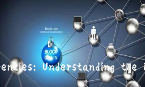 Introduction to Cryptocurrencies: Understanding the Future of Digital Currency