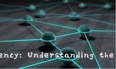 The Rise of Cryptocurrency: Understanding the Basics and the